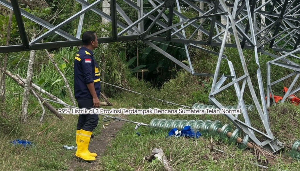 99% Listrik di Aceh, Sumut, dan Sumbar Sudah Normal Pascabencana
