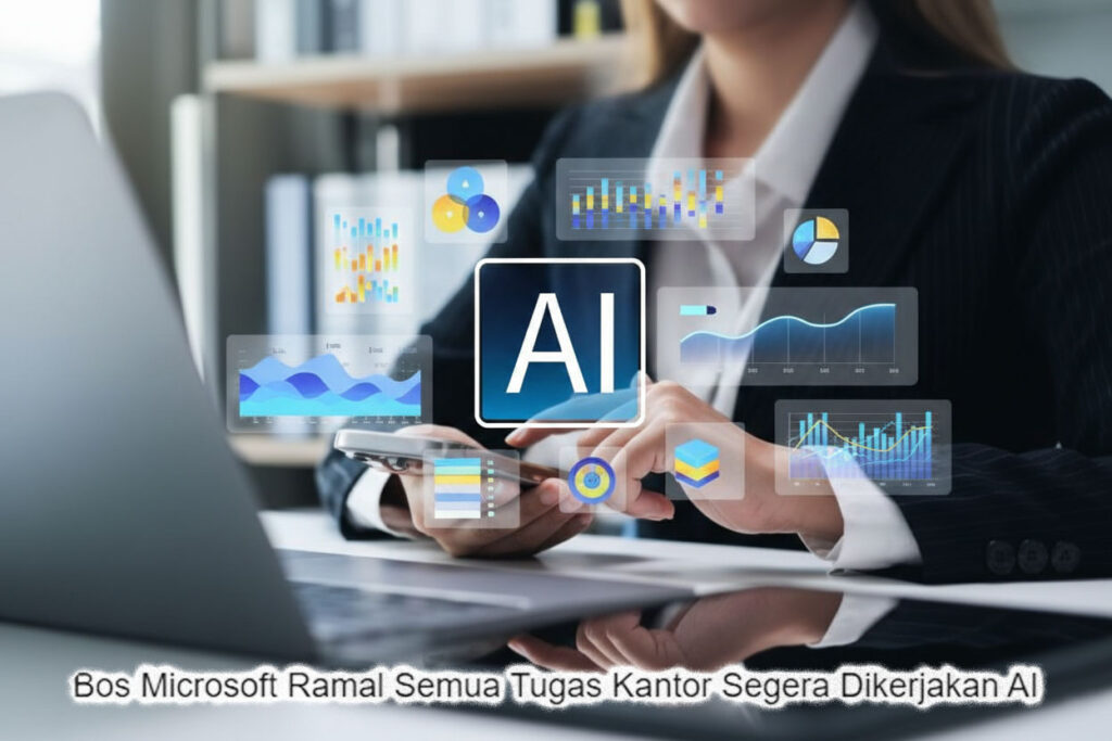 Bos Microsoft Ramal Semua Tugas Kantor Akan Dikerjakan Mesin dalam 18 Bulan