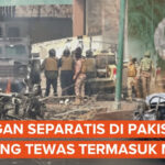 Darah Menggenang Di Balochistan: Serangan Koordinasi Separatis Tewaskan 33 Orang di Pakistan