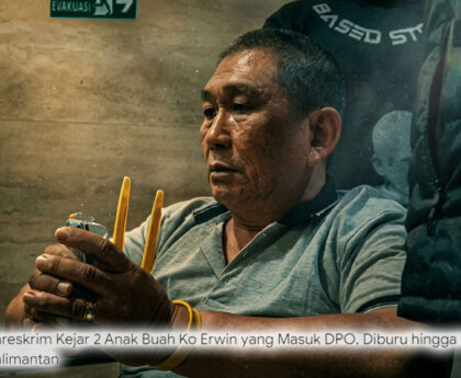 Bareskrim Tangkap Boy, Buronan Narkoba Jaringan Ko Erwin yang Sempat Kabur ke Luar Negeri!