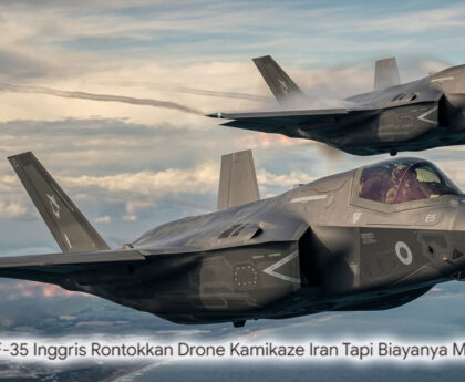 Jet F-35 Inggris Tembak Jatuh Drone Kamikaze Iran, Biaya Rudal Rp4 M Lawan Rp400 Ribu!